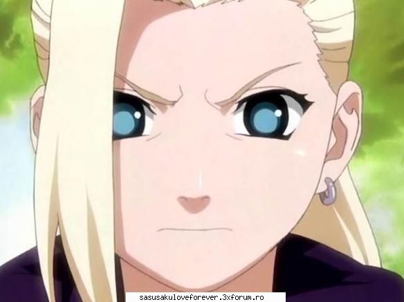 Va place Ino? - Mie nu prea[-( pentru ca crede ca Sasuke o place - Ino Yamanaka